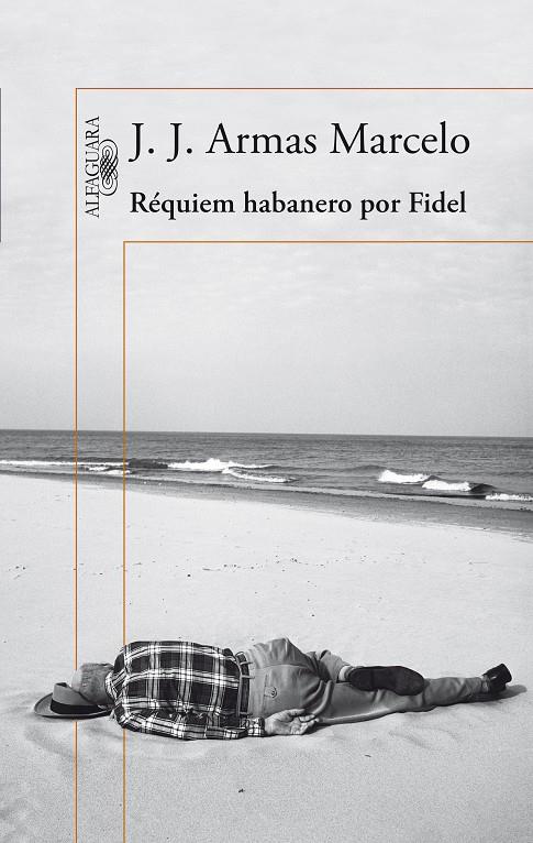 RÉQUIEM HABANERO POR FIDEL | 9788420416304 | ARMAS MARCELO, J. J. | Llibreria Ombra | Llibreria online de Rubí, Barcelona | Comprar llibres en català i castellà online