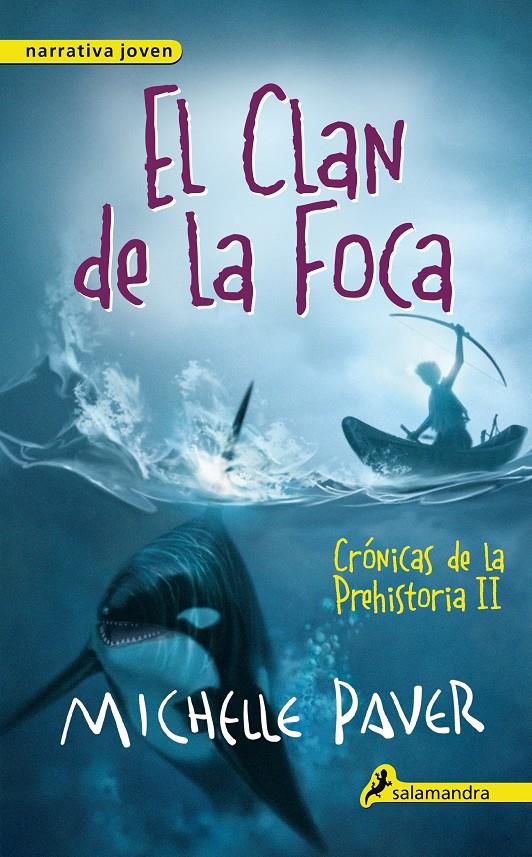 EL CLAN DE LA FOCA | 9788498386158 | PAVER, MICHELLE | Llibreria Ombra | Llibreria online de Rubí, Barcelona | Comprar llibres en català i castellà online