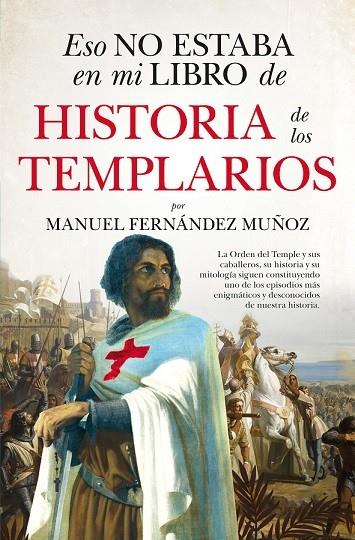 ESO NO ESTABA (LEB)...HIST. TEMPLARIOS | 9788411314039 | FERNÁNDEZ MUÑOZ, MANUEL | Llibreria Ombra | Llibreria online de Rubí, Barcelona | Comprar llibres en català i castellà online