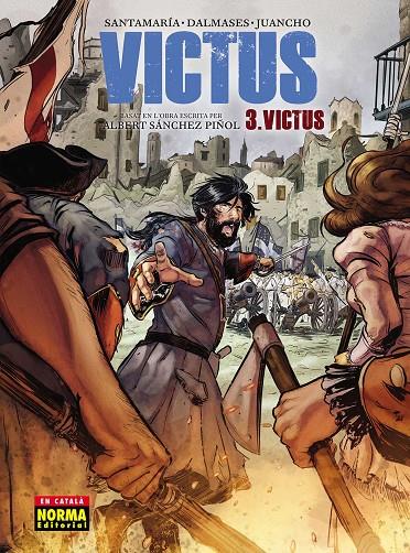 VICTUS 3. VICTUS (ED. CATALÀ) | 9788467939545 | ALBERT SÁNCHEZ PINYOL, CARLES SANTAMARÍA, CESC DALMASES Y JUANCHO VÉLEZ | Llibreria Ombra | Llibreria online de Rubí, Barcelona | Comprar llibres en català i castellà online