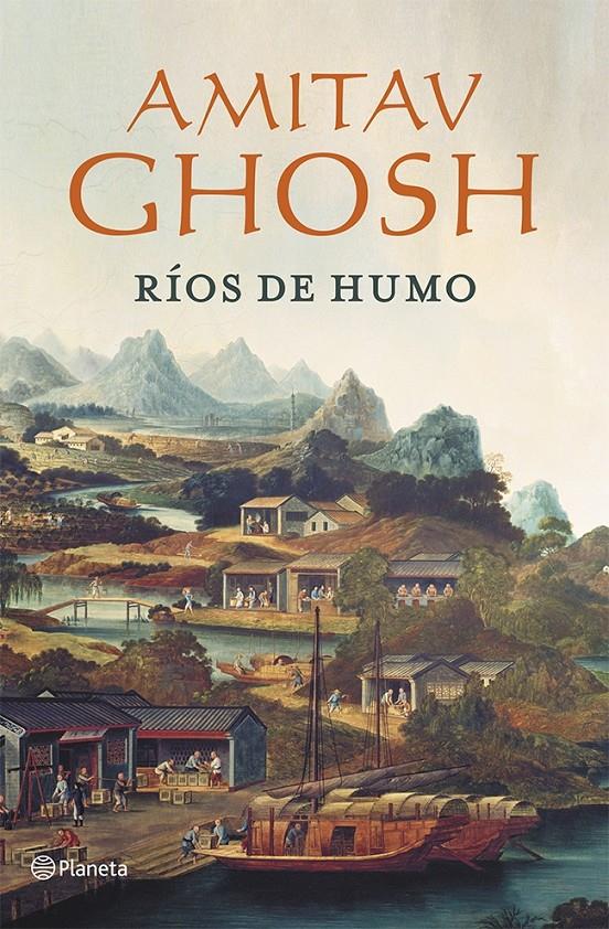 RÍOS DE HUMO | 9788408112044 | AMITAV GHOSH | Llibreria Ombra | Llibreria online de Rubí, Barcelona | Comprar llibres en català i castellà online