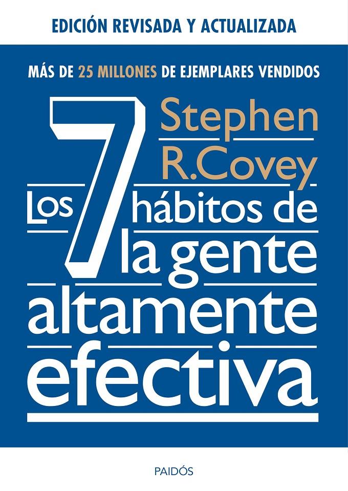 LOS 7 HÁBITOS DE LA GENTE ALTAMENTE EFECTIVA. ED. REVISADA Y ACTUALIZADA | 9788449331152 | STEPHEN R. COVEY | Llibreria Ombra | Llibreria online de Rubí, Barcelona | Comprar llibres en català i castellà online