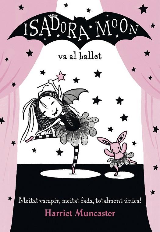 LA ISADORA MOON VA AL BALLET (LA ISADORA MOON) | 9788420487441 | HARRIET MUNCASTER | Llibreria Ombra | Llibreria online de Rubí, Barcelona | Comprar llibres en català i castellà online