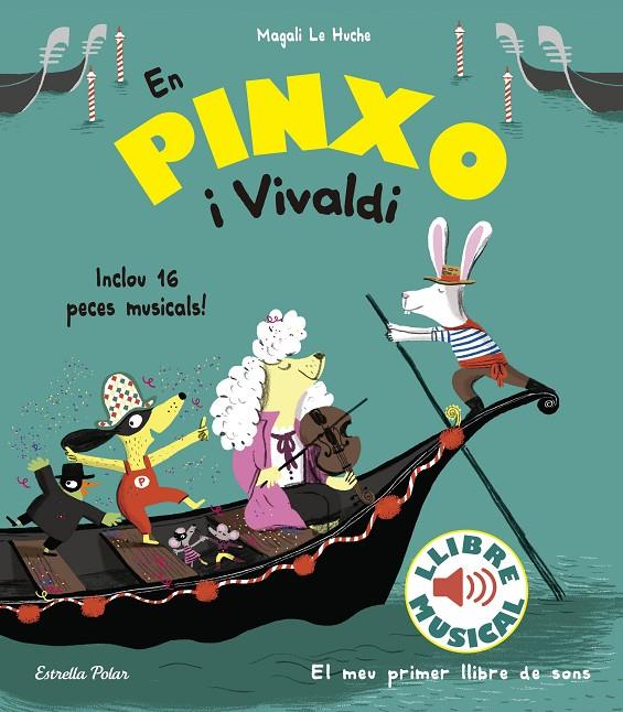 EN PINXO I VIVALDI. LLIBRE MUSICAL | 9788491374305 | LE HUCHE, MAGALI | Llibreria Ombra | Llibreria online de Rubí, Barcelona | Comprar llibres en català i castellà online