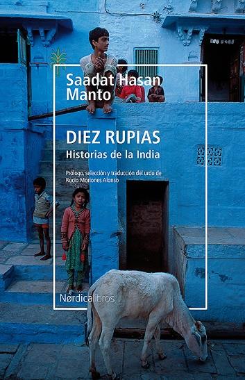 DIEZ RUPIAS. HISTORIAS DE LA INDIA | 9788417651190 | MANTO, SAADAT HASAN | Llibreria Ombra | Llibreria online de Rubí, Barcelona | Comprar llibres en català i castellà online