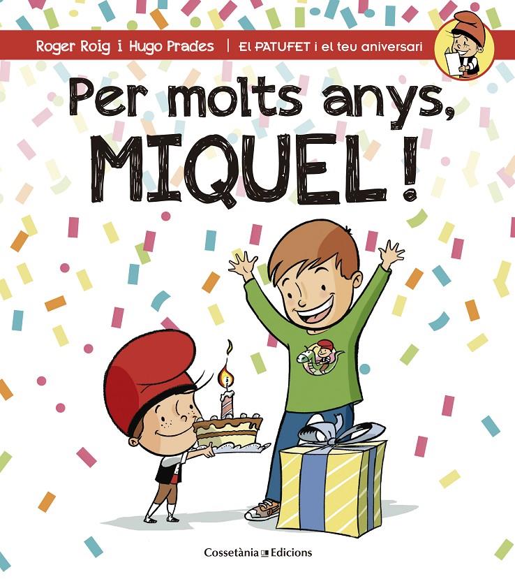 PER MOLTS ANYS, MIQUEL! | 9788490345245 | ROIG CÉSAR, ROGER | Llibreria Ombra | Llibreria online de Rubí, Barcelona | Comprar llibres en català i castellà online