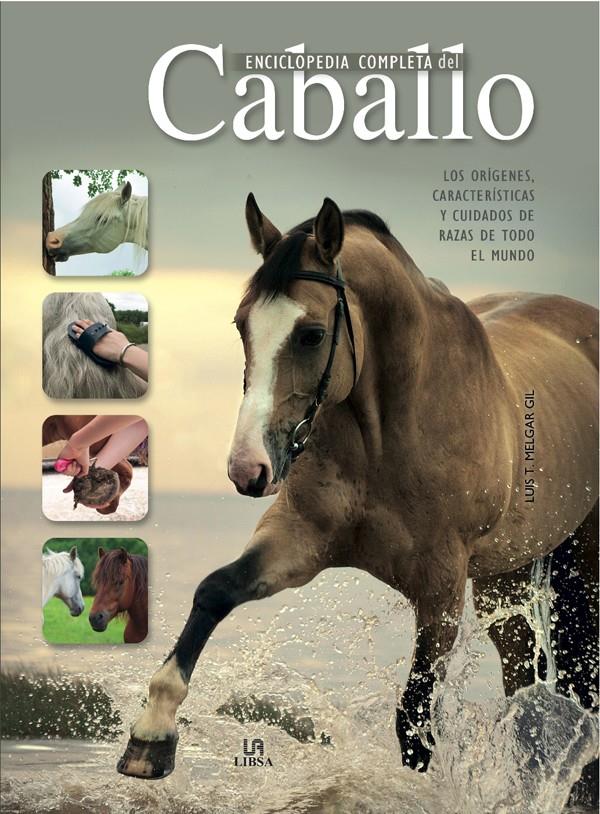 ENCICLOPEDIA COMPLETA DEL CABALLO | 9788466224802 | MELGAR GIL, LUIS TOMÁS/EQUIPO EDITORIAL | Llibreria Ombra | Llibreria online de Rubí, Barcelona | Comprar llibres en català i castellà online