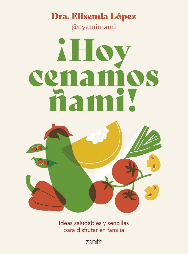 ¡HOY CENAMOS ÑAMI! | 9788408278092 | ELISENDA LÓPEZ @NYAMIMAMI | Llibreria Ombra | Llibreria online de Rubí, Barcelona | Comprar llibres en català i castellà online