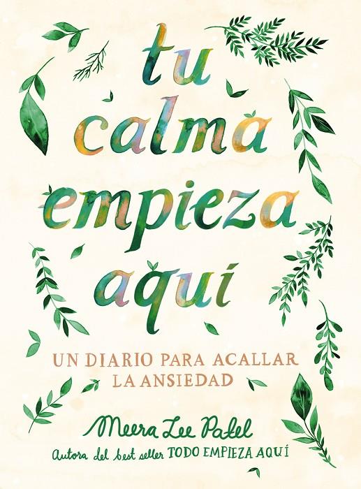 TU CALMA EMPIEZA AQUÍ | 9788401026294 | PATEL, MEERA LEE | Llibreria Ombra | Llibreria online de Rubí, Barcelona | Comprar llibres en català i castellà online