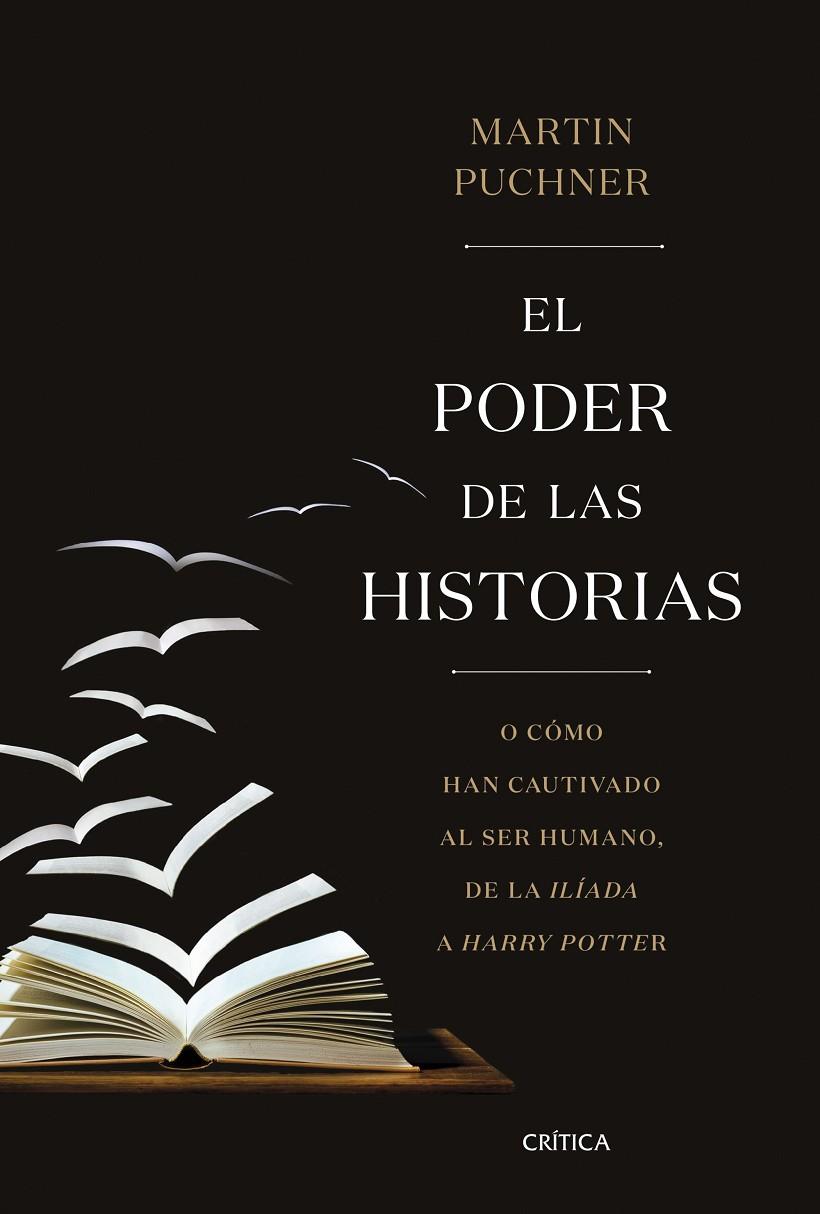 EL PODER DE LAS HISTORIAS | 9788491990260 | PUCHNER, MARTIN | Llibreria Ombra | Llibreria online de Rubí, Barcelona | Comprar llibres en català i castellà online