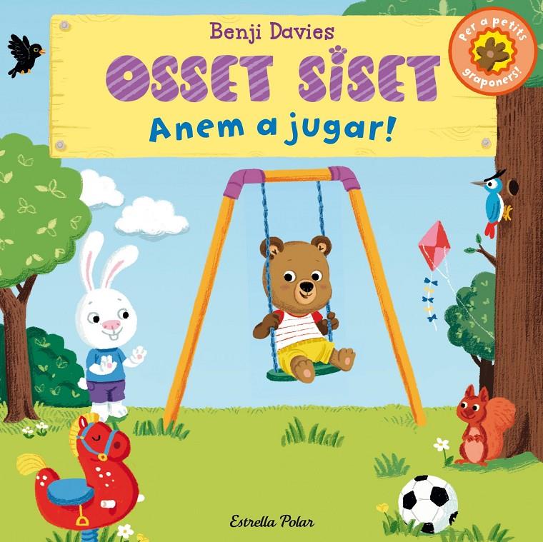 OSSET SISET. ANEM A JUGAR! | 9788490575529 | BENJI DAVIES | Llibreria Ombra | Llibreria online de Rubí, Barcelona | Comprar llibres en català i castellà online