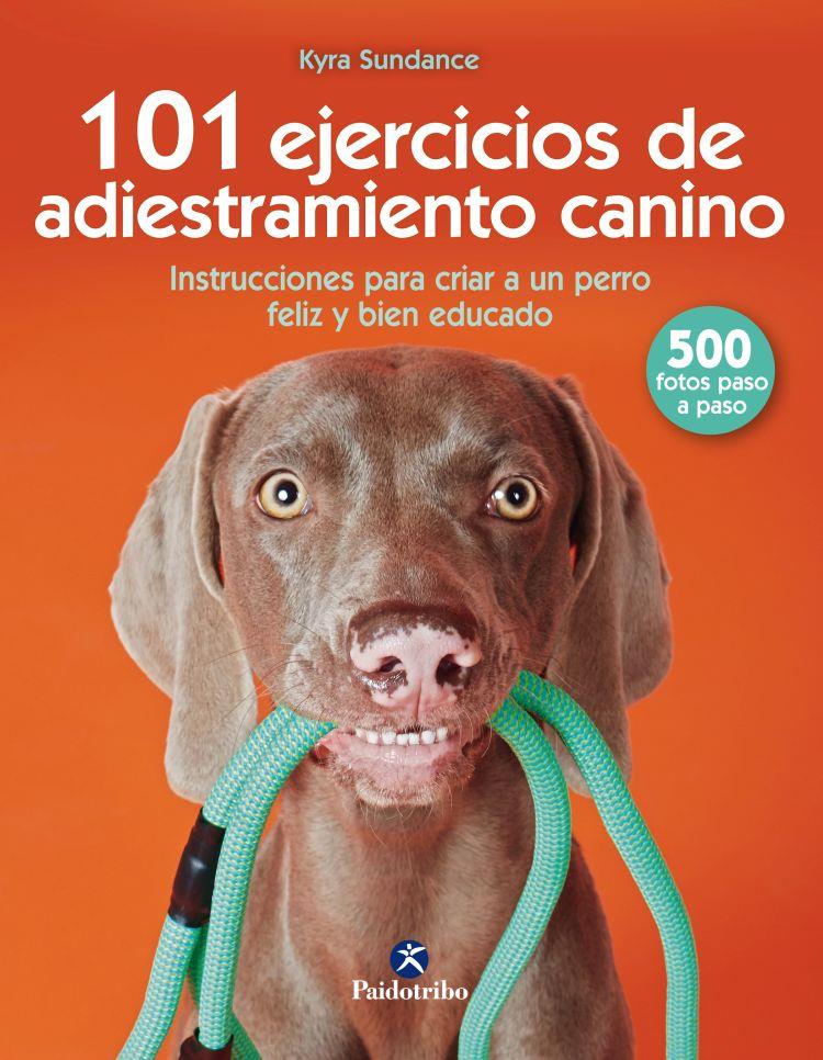 101 EJERCICIOS DE ENTRENAMIENTO CANINO | 9788499107332 | SUNDANCE, KYRA | Llibreria Ombra | Llibreria online de Rubí, Barcelona | Comprar llibres en català i castellà online