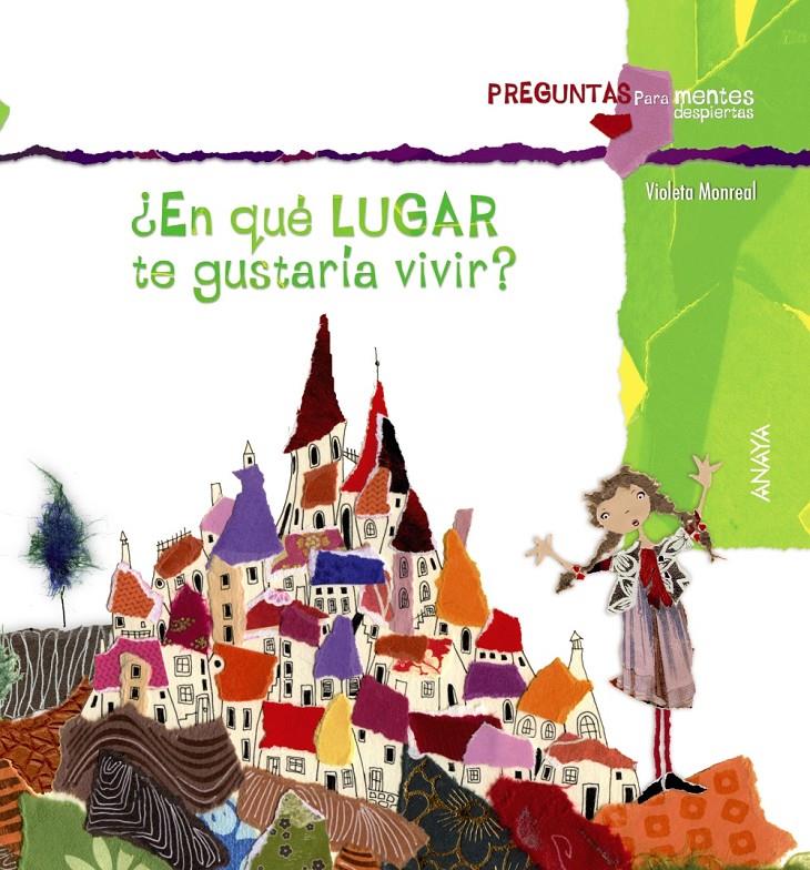 ¿EN QUÉ LUGAR TE GUSTARÍA VIVIR? | 9788467840346 | VIOLETA MONREAL | Llibreria Ombra | Llibreria online de Rubí, Barcelona | Comprar llibres en català i castellà online