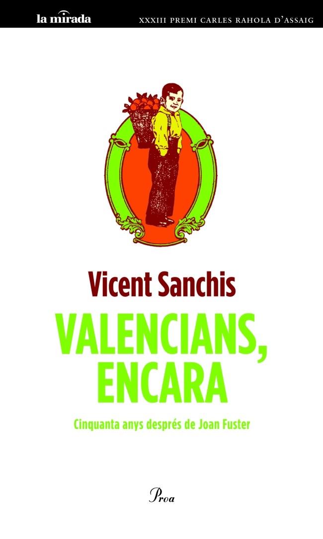 VALENCIANS ENCARA CINQUANTA ANYS DESPRES DE JOAN FUSTER | 9788475883595 | VICENT SANCHIS  | Llibreria Ombra | Llibreria online de Rubí, Barcelona | Comprar llibres en català i castellà online