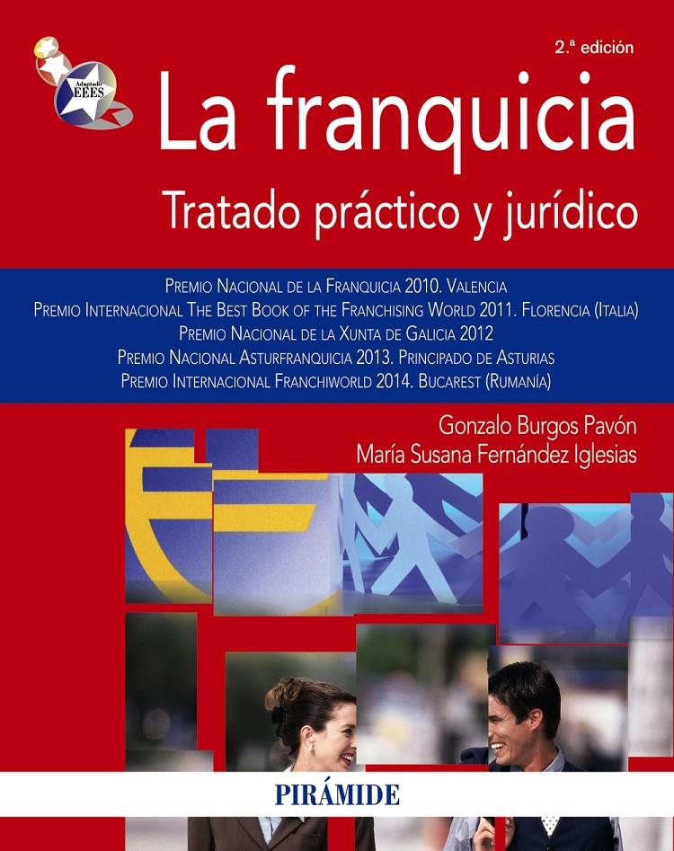 LA FRANQUICIA TRATADO PRACTICO Y JURIDICO | 9788436832662 | BURGOS PAVÓN, GONZALO/FERNÁNDEZ IGLESIAS, MARÍA SUSANA | Llibreria Ombra | Llibreria online de Rubí, Barcelona | Comprar llibres en català i castellà online