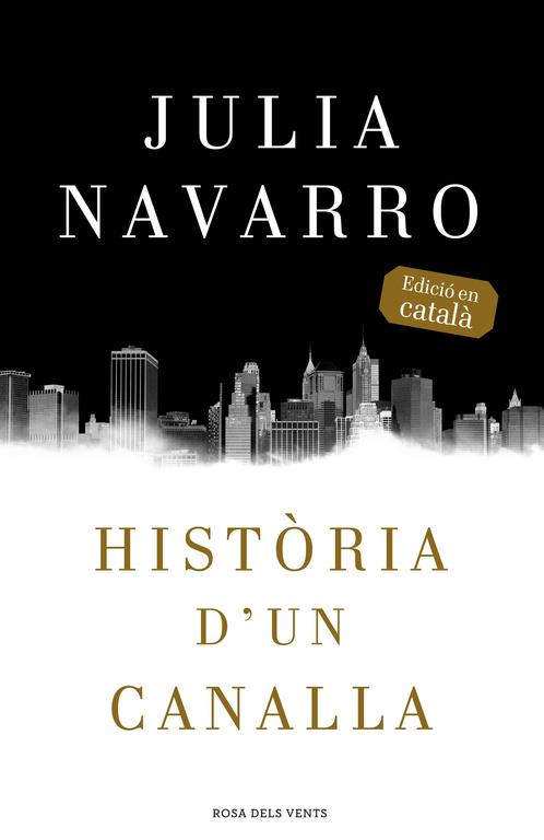 HISTÒRIA D'UN CANALLA | 9788416430079 | NAVARRO,JULIA | Llibreria Ombra | Llibreria online de Rubí, Barcelona | Comprar llibres en català i castellà online