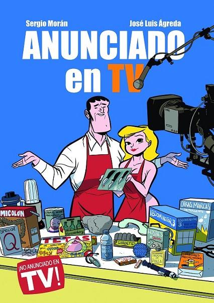 ANUNCIADO EN TV | 9788415850007 | SERGIO MORAN - JOSE LUIS AGREDA | Llibreria Ombra | Llibreria online de Rubí, Barcelona | Comprar llibres en català i castellà online