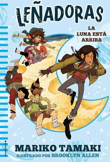 LEÑADORAS. LA LUNA ESTÁ ARRIBA | 9788417305666 | TAMAKI, MARIKO | Llibreria Ombra | Llibreria online de Rubí, Barcelona | Comprar llibres en català i castellà online