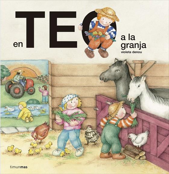 EN TEO A LA GRANJA | 9788416522682 | VIOLETA DENOU | Llibreria Ombra | Llibreria online de Rubí, Barcelona | Comprar llibres en català i castellà online