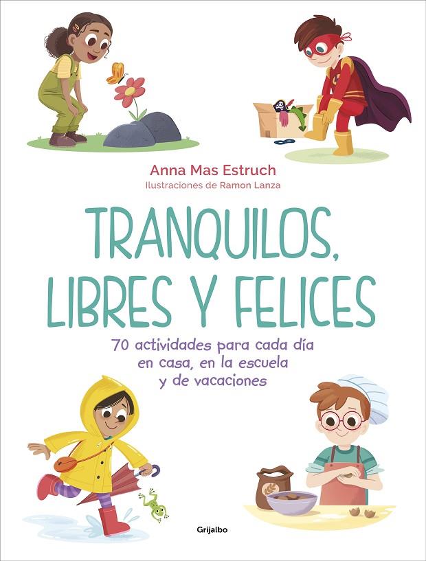 TRANQUILOS, LIBRES Y FELICES | 9788418055584 | MAS ESTRUCH, ANNA | Llibreria Ombra | Llibreria online de Rubí, Barcelona | Comprar llibres en català i castellà online