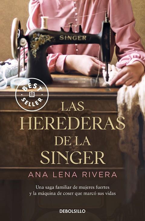 LAS HEREDERAS DE LA SINGER | 9788466363747 | RIVERA, ANA LENA | Llibreria Ombra | Llibreria online de Rubí, Barcelona | Comprar llibres en català i castellà online