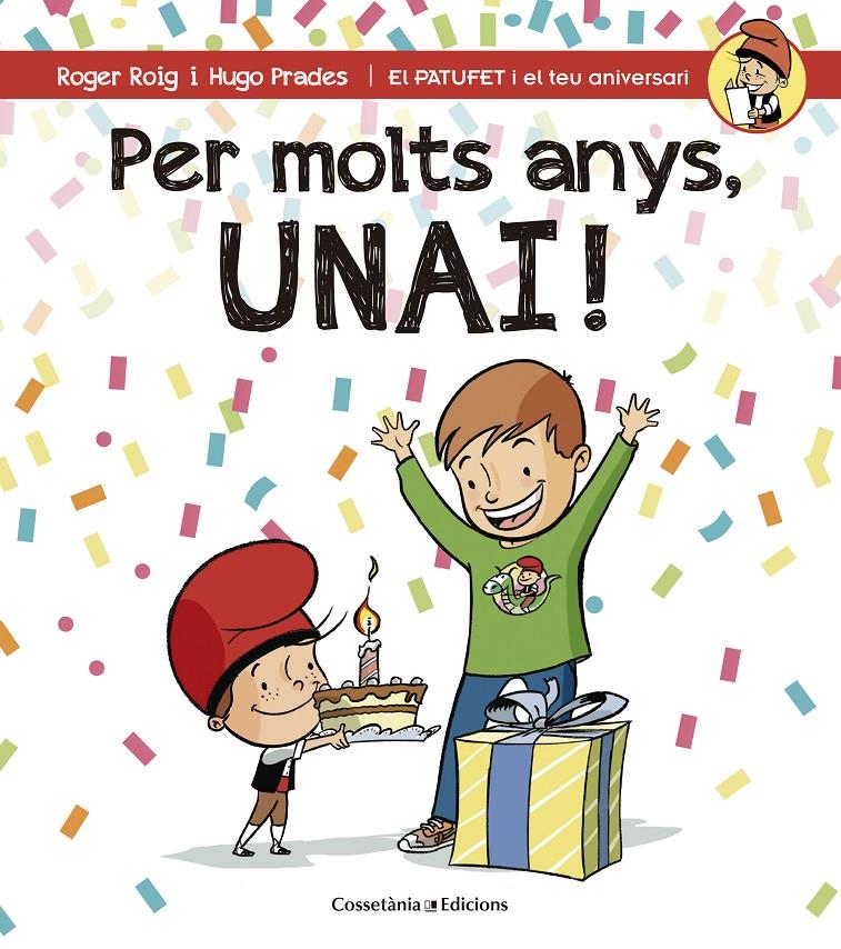 PER MOLTS ANYS, UNAI! | 9788490345184 | ROIG CÉSAR, ROGER | Llibreria Ombra | Llibreria online de Rubí, Barcelona | Comprar llibres en català i castellà online