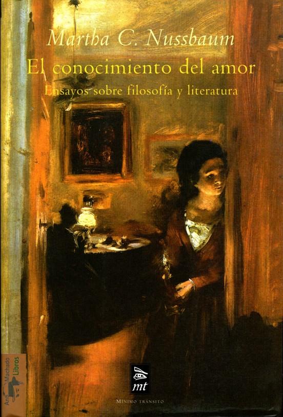 EL CONOCIMIENTO DEL AMOR ENSAYOS SOBRE FILOSOFIA Y LITERATURA | 9788477747697 | MARTHA NUSSBAUM | Llibreria Ombra | Llibreria online de Rubí, Barcelona | Comprar llibres en català i castellà online