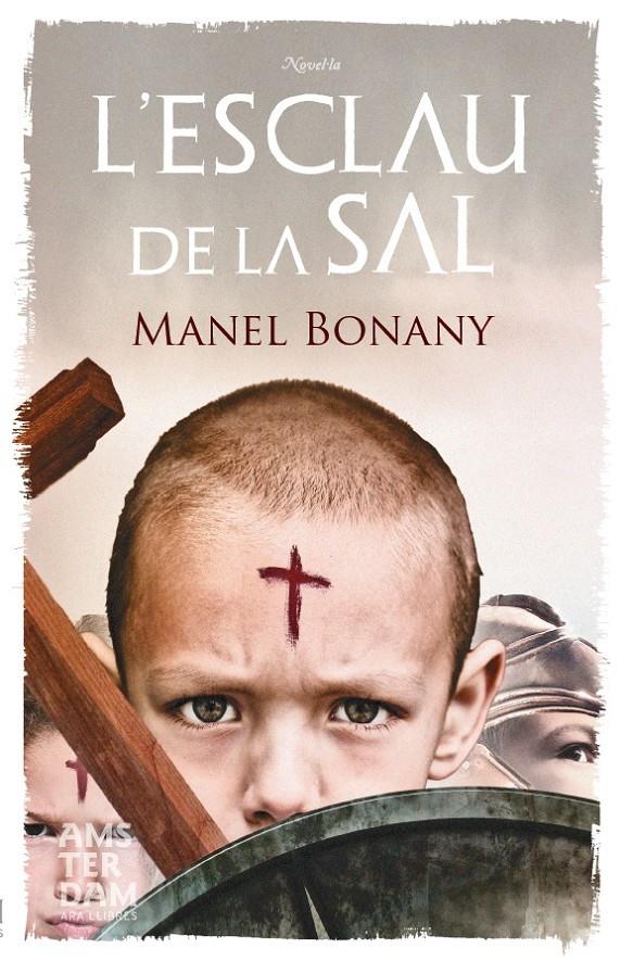 L'ESCLAU DE LA SAL | 9788415645214 | MANEL BONANY | Llibreria Ombra | Llibreria online de Rubí, Barcelona | Comprar llibres en català i castellà online