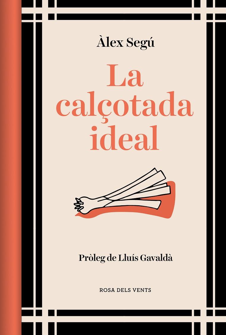 LA CALÇOTADA IDEAL (ED. ACTUALITZADA) | 9788419259202 | SEGÚ, ÀLEX | Llibreria Ombra | Llibreria online de Rubí, Barcelona | Comprar llibres en català i castellà online