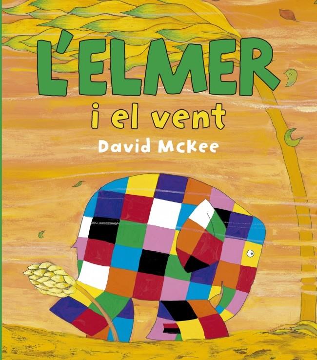 L'ELMER I EL VENT | 9788448834425 | DAVID MCKEE | Llibreria Ombra | Llibreria online de Rubí, Barcelona | Comprar llibres en català i castellà online