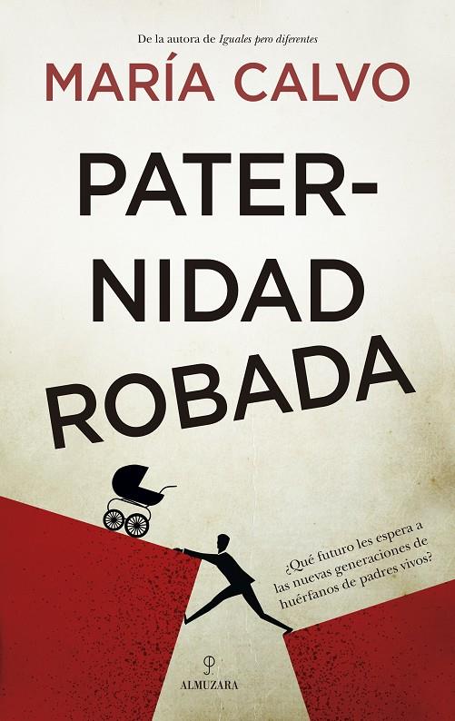 PATERNIDAD ROBADA | 9788418578236 | MARÍA CALVO | Llibreria Ombra | Llibreria online de Rubí, Barcelona | Comprar llibres en català i castellà online