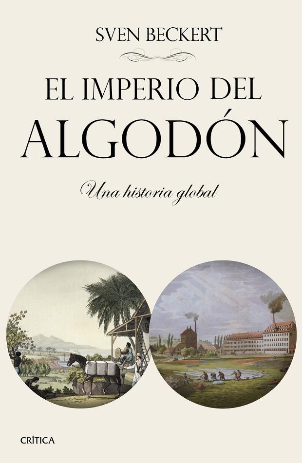 EL IMPERIO DEL ALGODÓN | 9788491990307 | BECKERT, SVEN | Llibreria Ombra | Llibreria online de Rubí, Barcelona | Comprar llibres en català i castellà online