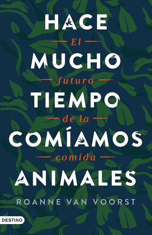 HACE MUCHO TIEMPO COMÍAMOS ANIMALES | 9788423362349 | VOORST, ROANNE VAN | Llibreria Ombra | Llibreria online de Rubí, Barcelona | Comprar llibres en català i castellà online