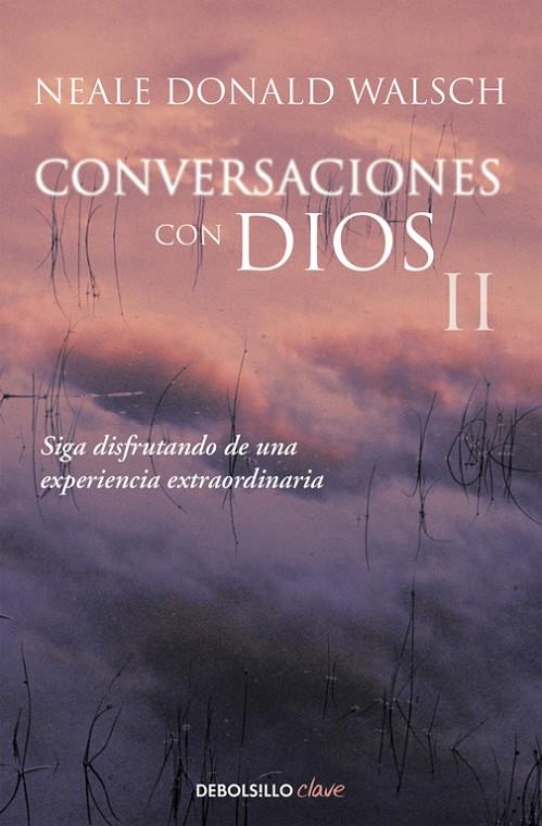 CONVERSACIONES CON DIOS II | 9788466330596 | WALSCH, NEALE DONALD | Llibreria Ombra | Llibreria online de Rubí, Barcelona | Comprar llibres en català i castellà online