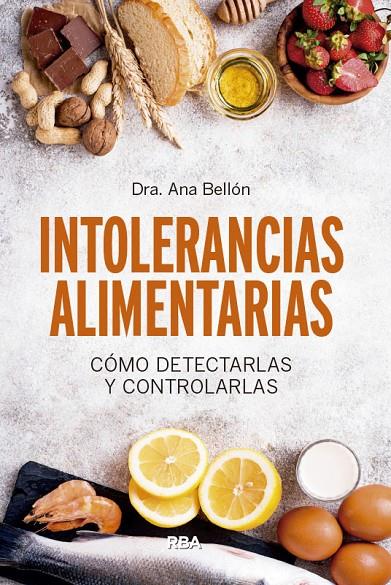 INTOLERANCIAS ALIMENTARIAS | 9788491874249 | BELLÓN RUEDA, ANA BELÉN | Llibreria Ombra | Llibreria online de Rubí, Barcelona | Comprar llibres en català i castellà online