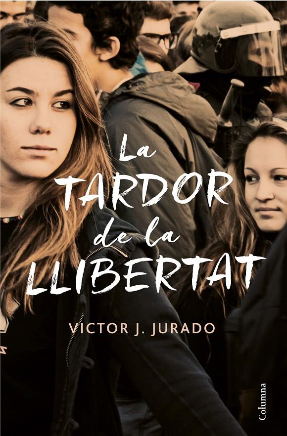 LA TARDOR DE LA LLIBERTAT | 9788466423588 | JURADO RIBA, VÍCTOR | Llibreria Ombra | Llibreria online de Rubí, Barcelona | Comprar llibres en català i castellà online