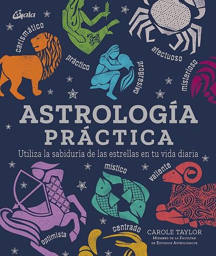 ASTROLOGÍA PRÁCTICA | 9788484458227 | TAYLOR, CAROLE | Llibreria Ombra | Llibreria online de Rubí, Barcelona | Comprar llibres en català i castellà online