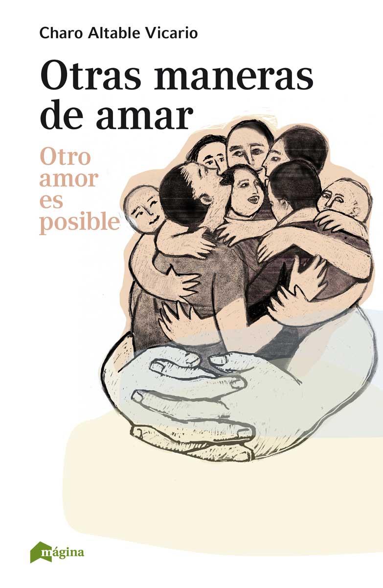 OTRAS MANERAS DE AMAR | 9788494534256 | ALTABLE VICARIO, CHARO | Llibreria Ombra | Llibreria online de Rubí, Barcelona | Comprar llibres en català i castellà online