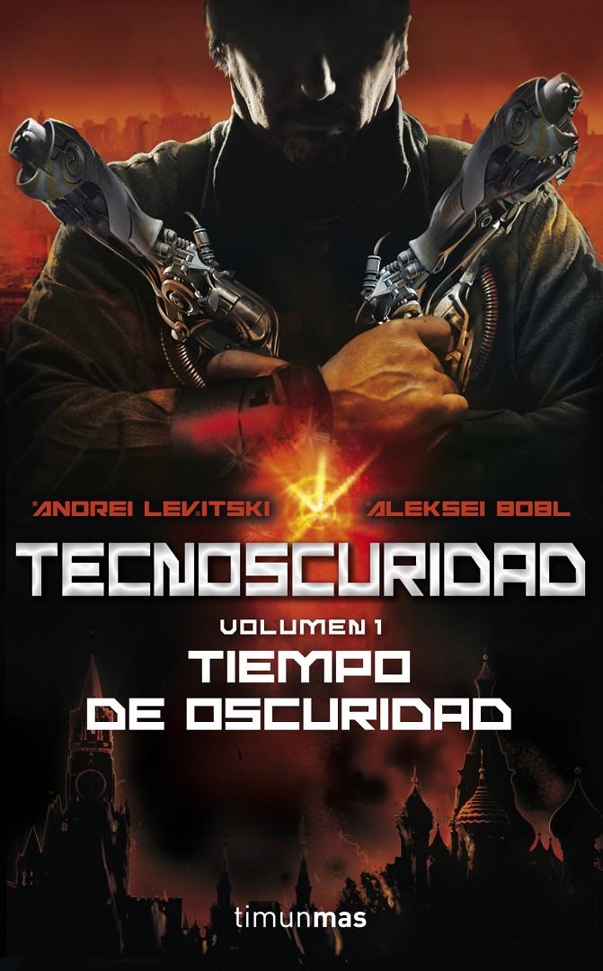 TECNOSCURIDAD 1 TIEMPO DE OSCURIDAD | 9788448008055 | ANDREI LEVITSKI/ALEKSEI BOBL | Llibreria Ombra | Llibreria online de Rubí, Barcelona | Comprar llibres en català i castellà online