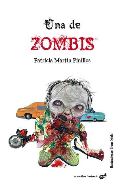 UNA DE ZOMBIS | 9788416817320 | MARTÍN PINILLOS, PATRICIA | Llibreria Ombra | Llibreria online de Rubí, Barcelona | Comprar llibres en català i castellà online