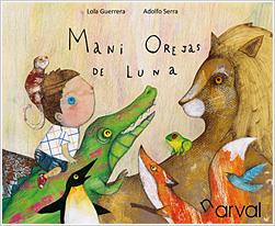 MANI OREJAS DE LUNA | 9788493829339 | GUERRERA, LOLA | Llibreria Ombra | Llibreria online de Rubí, Barcelona | Comprar llibres en català i castellà online