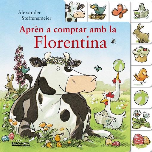 APRÈN A COMPTAR AMB LA FLORENTINA | 9788448941550 | STEFFENSMEIER, ALEXANDER | Llibreria Ombra | Llibreria online de Rubí, Barcelona | Comprar llibres en català i castellà online