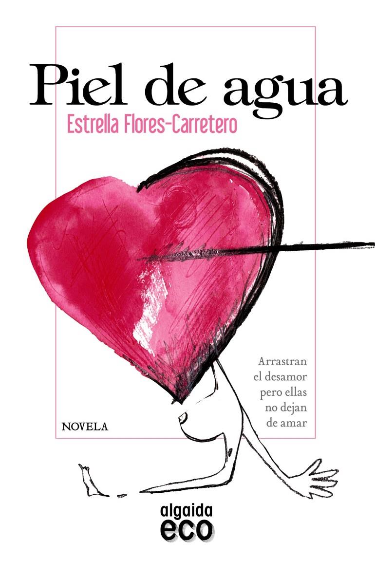 PIEL DE AGUA | 9788498779240 | ESTRELLA FLORES-CARRETERO | Llibreria Ombra | Llibreria online de Rubí, Barcelona | Comprar llibres en català i castellà online