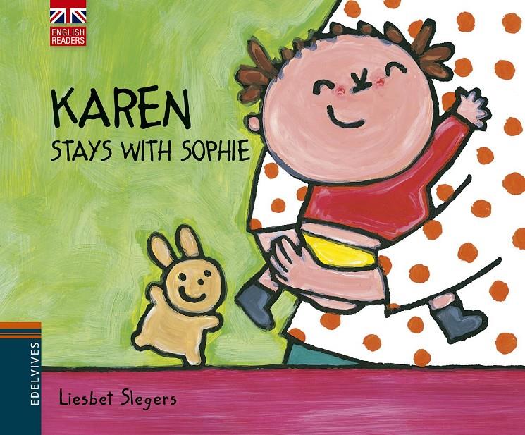 KAREN STAYS WITH SOPHIE | 9788426391575 | LIESBET SLEGERS | Llibreria Ombra | Llibreria online de Rubí, Barcelona | Comprar llibres en català i castellà online