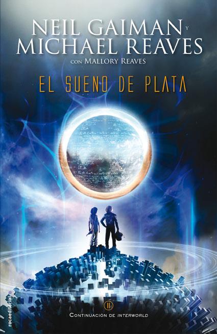 EL SUEÑO DE PLATA INTERWORLD 2 | 9788499187471 | GAIMAN, NEIL | Llibreria Ombra | Llibreria online de Rubí, Barcelona | Comprar llibres en català i castellà online