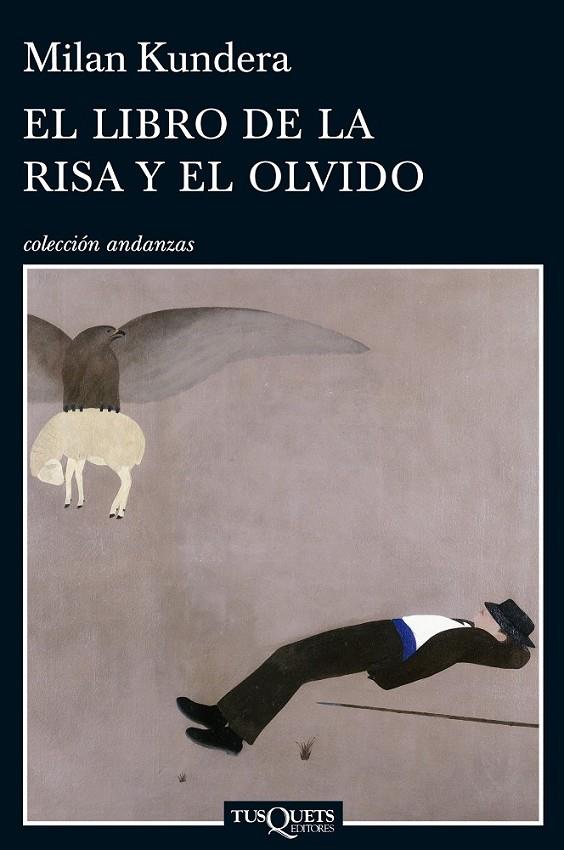 EL LIBRO DE LA RISA Y EL OLVIDO | 9788483834749 | MILAN KUNDERA | Llibreria Ombra | Llibreria online de Rubí, Barcelona | Comprar llibres en català i castellà online