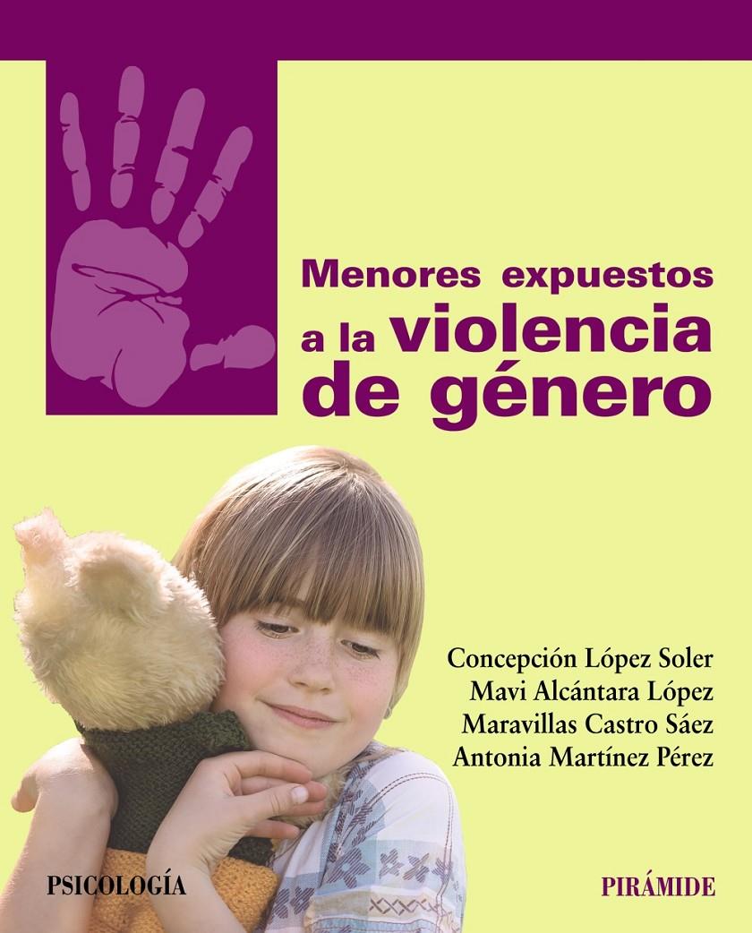 MENORES EXPUESTOS A LA VIOLENCIA DE GÉNERO | 9788436837063 | LÓPEZ SOLER, CONCEPCIÓN/ALCÁNTARA LÓPEZ, MAVI/CASTRO SÁEZ, MARAVILLAS/MARTÍNEZ PÉREZ, ANTONIA | Llibreria Ombra | Llibreria online de Rubí, Barcelona | Comprar llibres en català i castellà online