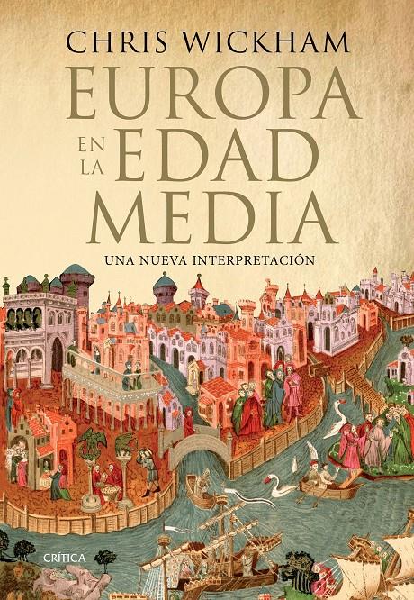 EUROPA EN LA EDAD MEDIA | 9788417067007 | WICKHAM, CHRIS | Llibreria Ombra | Llibreria online de Rubí, Barcelona | Comprar llibres en català i castellà online