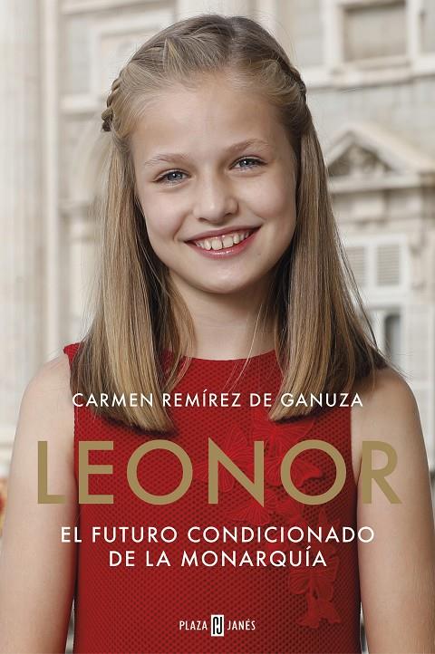 LEONOR. EL FUTURO CONDICIONADO DE LA MONARQUÍA | 9788401022104 | REMÍREZ DE GANUZA, CARMEN | Llibreria Ombra | Llibreria online de Rubí, Barcelona | Comprar llibres en català i castellà online