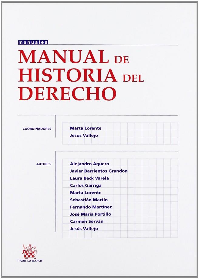 MANUAL DE HISTORIA DEL DERECHO | 9788490332313 | LORENTE SARIÑENA, MARTA... | Llibreria Ombra | Llibreria online de Rubí, Barcelona | Comprar llibres en català i castellà online